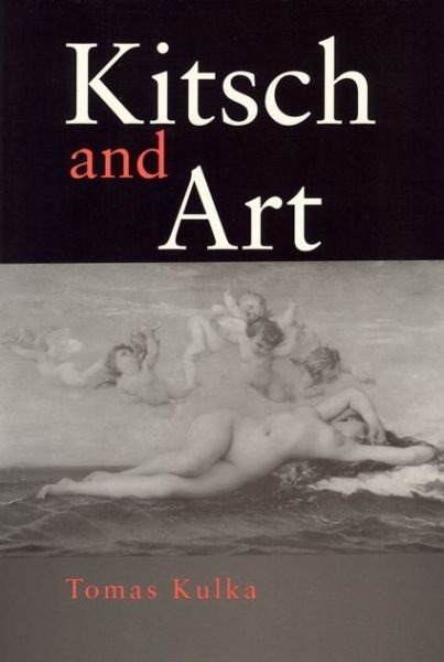 Cover for Thomas Kulka · Kitsch and Art (Paperback Bog) [First Edition (Us) First Printing edition] (1996)