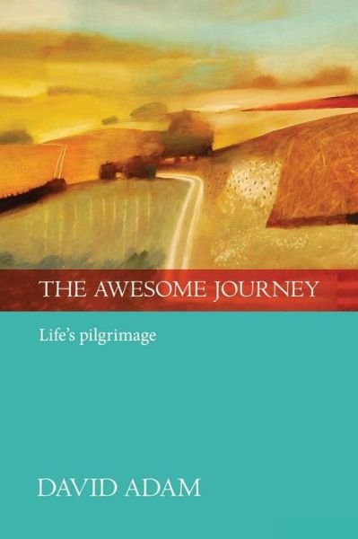 Cover for Adam, David, The Revd Canon · The Awesome Journey (Paperback Bog) (2015)
