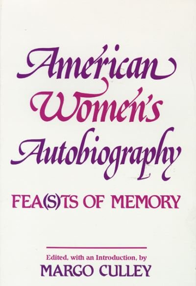 Cover for American Women's Autobiography: Fea (s)ts of Memory (Paperback Book) [size S] (1992)