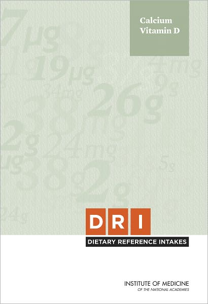 Cover for Institute of Medicine · Dietary Reference Intakes for Calcium and Vitamin D (Hardcover Book) (2011)