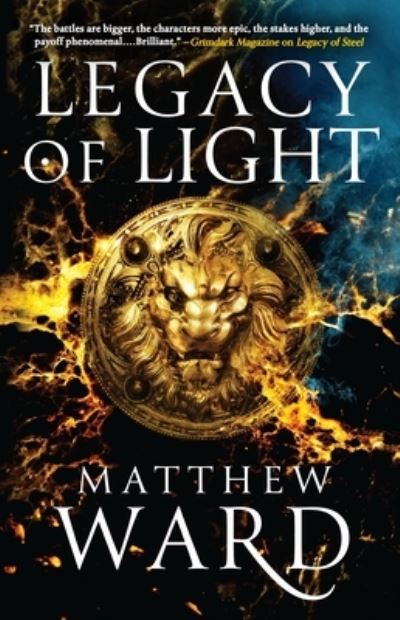 Legacy of Light - Matthew Ward - Książki - Orbit - 9780316457941 - 17 sierpnia 2021