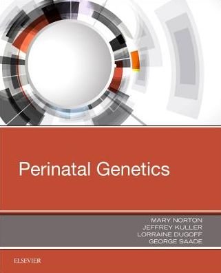 Perinatal Genetics - Jeffrey A. Kuller - Livros - Elsevier - Health Sciences Division - 9780323530941 - 21 de janeiro de 2019