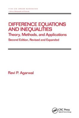 Cover for Ravi P. Agarwal · Difference Equations and  Inequalities: Theory, Methods, and Applications (Taschenbuch) (2019)