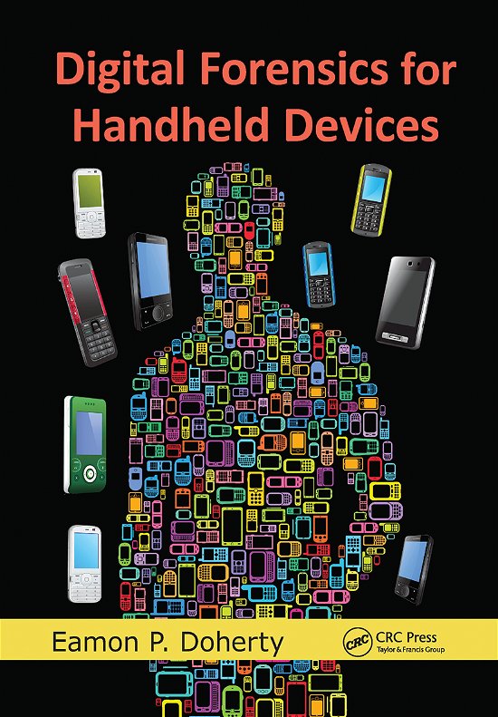 Cover for Doherty, Eamon P. (Montclair State University, New Jersey, USA) · Digital Forensics for Handheld Devices (Taschenbuch) (2021)