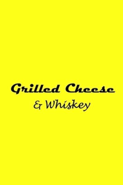 Cover for Brendan de Lucia · Grilled Cheese and Whiskey (Paperback Book) (2019)