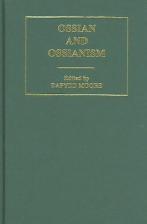 Cover for Dafydd Moore · Ossian &amp; Ossianism          V1 (Subcultures and Subversions 1750-1850) (Hardcover Book) (2004)