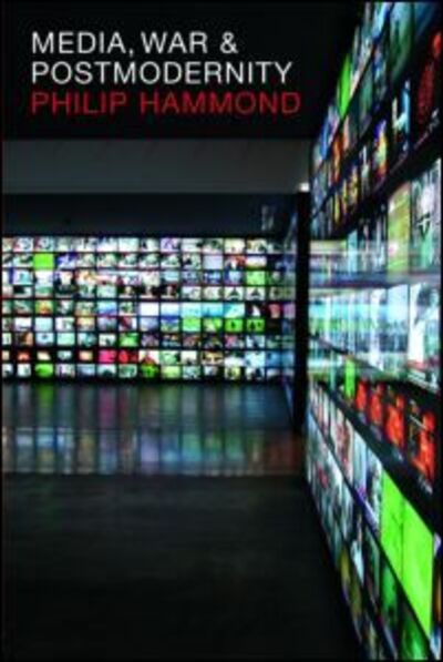 Cover for Philip Hammond · Media, War and Postmodernity (Paperback Book) (2007)