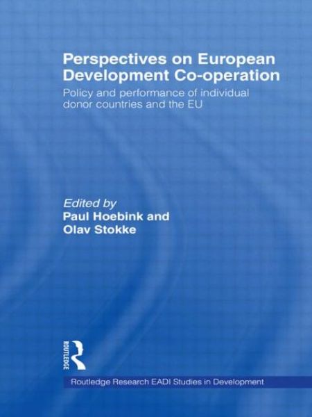 Cover for Stokke Olav · Perspectives on European Development Cooperation: Policy and Performance of Individual Donor Countries and the EU - Routledge Research EADI Studies in Development (Paperback Book) (2009)