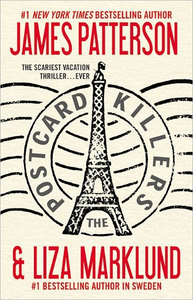 The Postcard Killers - Liza Marklund - Books - Grand Central Publishing - 9780446569941 - July 12, 2011