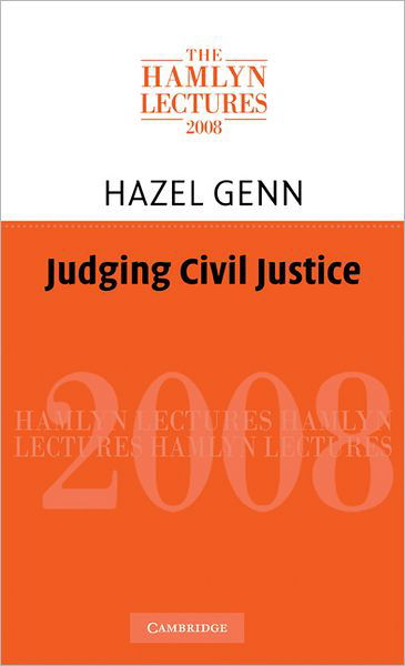 Cover for Genn, Hazel (University College London) · Judging Civil Justice - The Hamlyn Lectures (Innbunden bok) (2009)