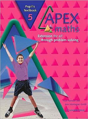 Apex Maths 5 Pupil's Textbook: Extension for all through Problem Solving - Apex Maths - Paul Harrison - Książki - Cambridge University Press - 9780521754941 - 3 kwietnia 2003