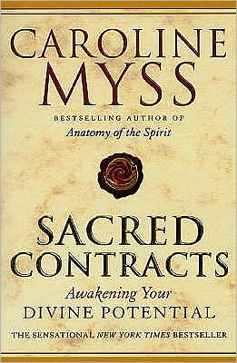 Sacred Contracts - Caroline Myss - Livros - Transworld Publishers Ltd - 9780553814941 - 5 de agosto de 2002