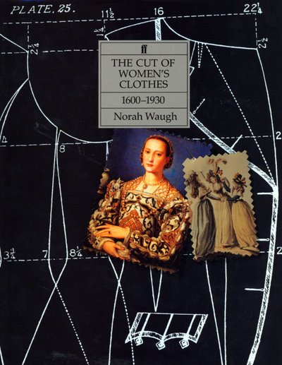 The Cut of Women's Clothes - Norah Waugh - Livros - Faber & Faber - 9780571085941 - 18 de julho de 1994