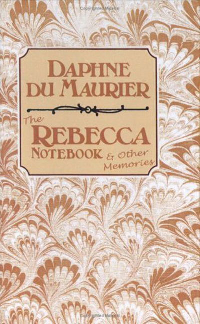 Cover for Daphne Du Maurier · The Rebecca Notebook &amp; Other Memories (Hardcover Book) (1981)