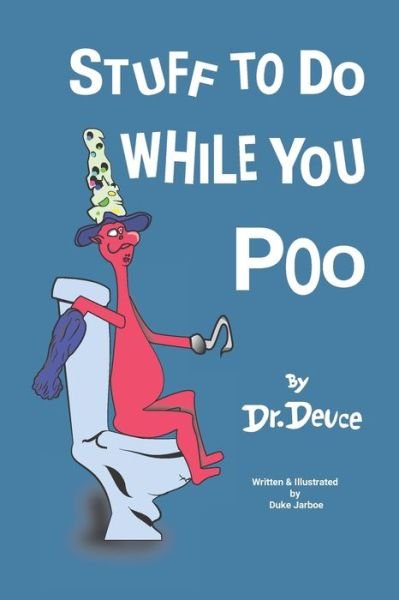 Cover for Duke Jarboe · Stuff to Do While You Poo by Dr. Deuce (Paperback Book) (2020)