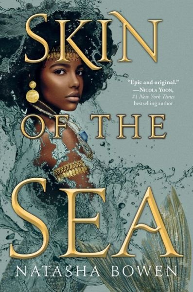 Cover for Natasha Bowen · Skin of the Sea - Of Mermaids and Orisa (Hardcover Book) (2021)