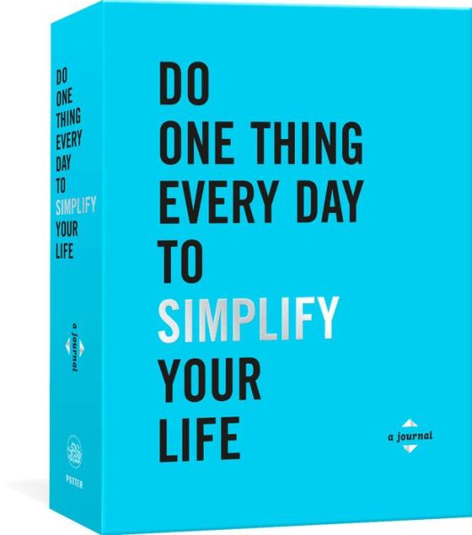 Cover for Robie Rogge · Do One Thing Every Day to Simplify Your Life: A Journal - Do One Thing Every Day Journals (Print) (2021)