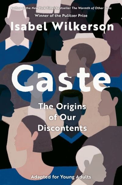 Cover for Isabel Wilkerson · Caste (Adapted for Young Adults) (Inbunden Bok) (2022)