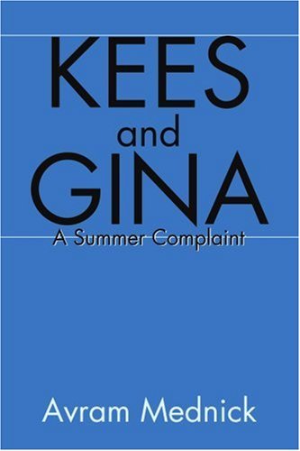 Cover for Avram Mednick · Kees and Gina: a Summer Complaint (Pocketbok) (2001)