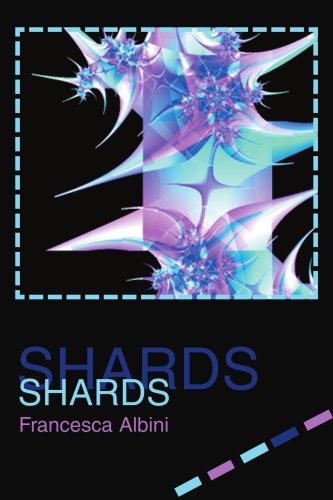 Cover for Francesca Albini · Shards (Paperback Book) (2003)