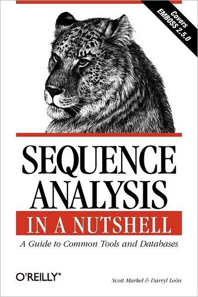 Cover for Scott Markel · Sequence Analysis in a Nutshell - A Guide to Common Tools &amp; Databases (Paperback Book) (2003)