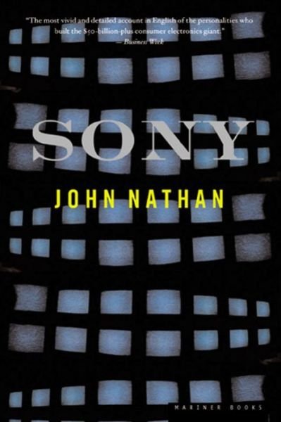 Cover for John Nathan · Sony: a Private Life (Paperback Book) [First Paperback edition] (2001)
