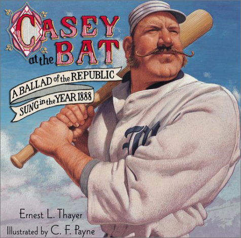 Cover for Ernest L. Thayer · Casey at the Bat: a Ballad of the Republic Sung in the Year 1888 (Hardcover Book) (2003)