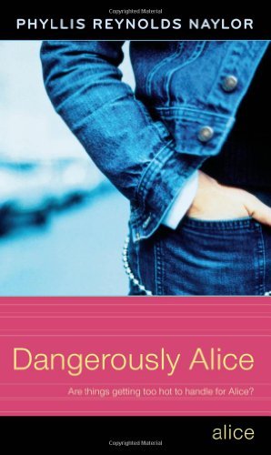 Cover for Phyllis Reynolds Naylor · Dangerously Alice (Inbunden Bok) (2007)