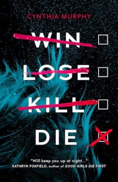 Cover for Cynthia Murphy · Win Lose Kill Die (Paperback Book) (2022)