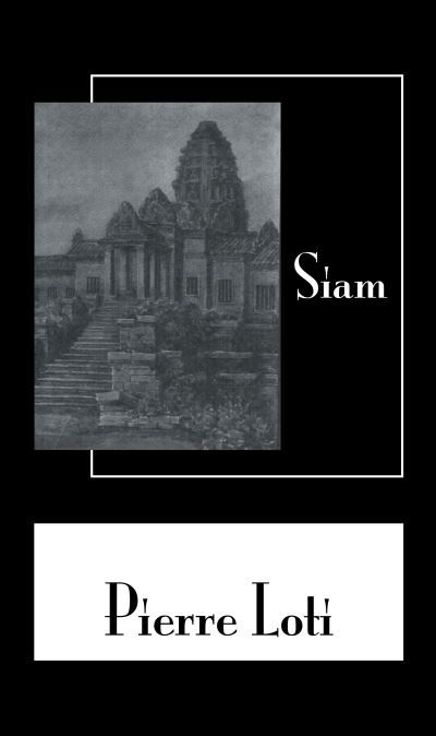 Cover for Pierre Loti · Siam (Hardcover Book) (2002)