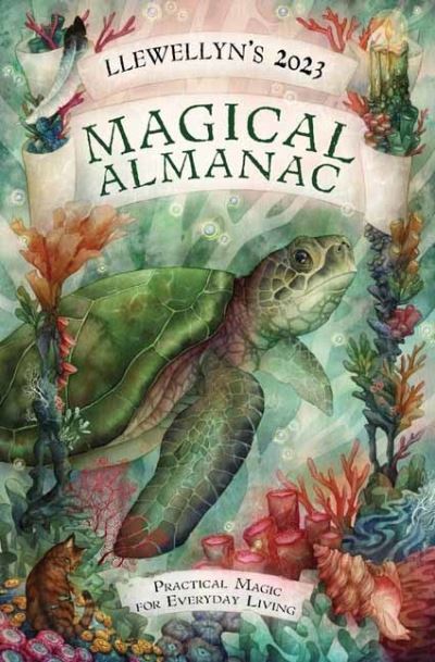 Cover for Llewellyn Publications · Llewellyn's 2023 Magical Almanac: Practical Magic for Everyday Living (Pocketbok) (2022)