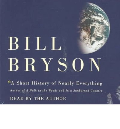 Cover for Bill Bryson · A Short History of Nearly Everything (Lydbog (CD)) [Abridged edition] (2003)