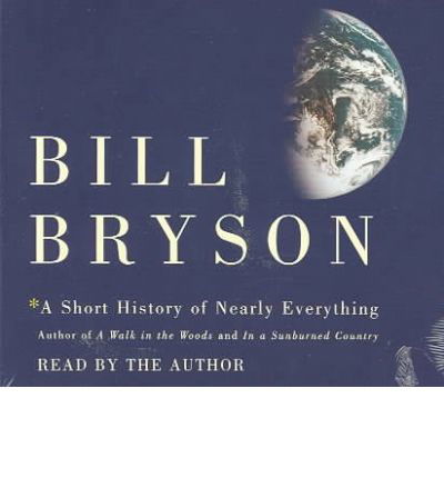 Cover for Bill Bryson · A Short History of Nearly Everything (Hörbok (CD)) [Abridged edition] (2003)