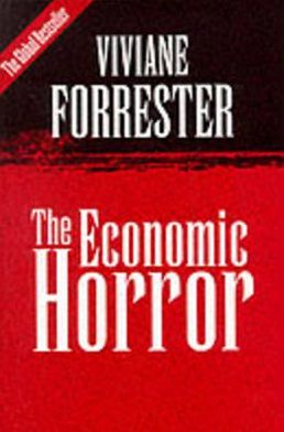 Cover for Viviane Forrester · The Economic Horror (Paperback Book) (1999)