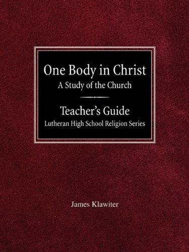Cover for James Klawiter · One Body in Christ a Study of the Church Teacher's Guide Lutheran High School Religion Series (Taschenbuch) (1986)