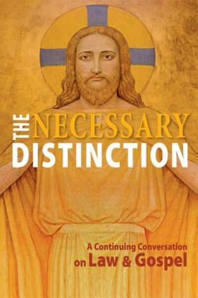 Cover for Concordia Publishing House · The Necessary Distinction (Taschenbuch) (2017)