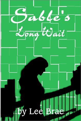 Cover for Lee Brae · Sable's Long Wait (Pocketbok) (2002)