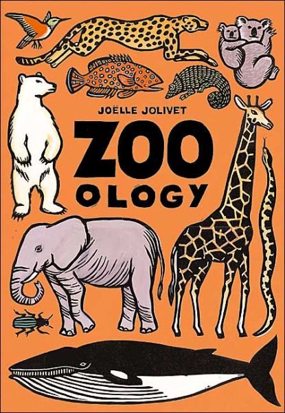 Cover for Joelle Jolivet · Zoo - ology (Gebundenes Buch) (2003)