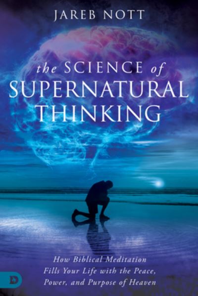 Cover for Jareb Nott · Science of Supernatural Thinking (Book) (2024)