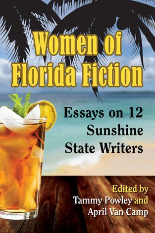 Cover for Tammy Powley · Women of Florida Fiction: Essays on 12 Sunshine State Writers (Paperback Book) (2014)