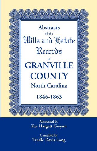 Cover for Trudie Davis-long · Abstracts of the Wills and Estate Records of Granville County, North Carolina, 1846-1863 by Zae Hargett Gwynn (Paperback Bog) (2009)