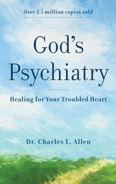 Cover for Charles L. Allen · God's Psychiatry – Healing for Your Troubled Heart (Pocketbok) [Repackaged edition] (2015)