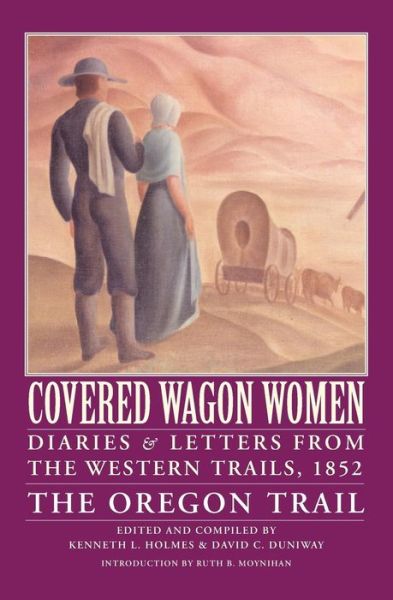 Cover for Kenneth L. Holmes · Covered Wagon Women, Volume 5: Diaries and Letters from the Western Trails, 1852: The Oregon Trail (Paperback Book) (1997)