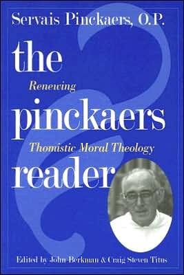 Cover for Servais Pinckaers · The Pinckaers Reader: Renewing Thomistic Moral Theology (Paperback Book) (2005)