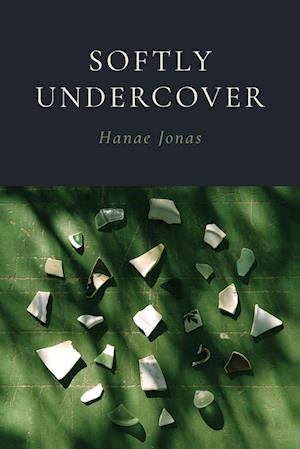 Cover for Hanae Jonas · Softly Undercover (Book) (2024)