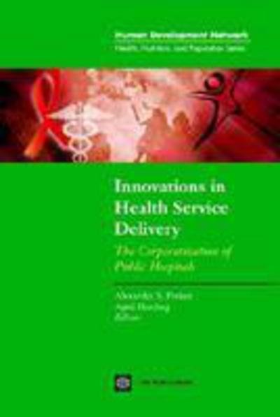 Cover for Policy World Bank · Innovations in Health Service Delivery: the Corporatization of Public Hospitals (Taschenbuch) (2003)