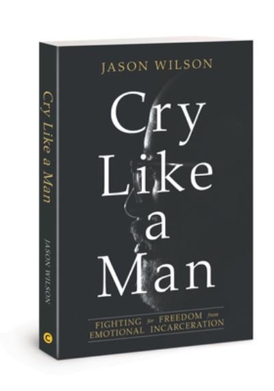 Cover for Jason Wilson · Cry Like a Man (Paperback Book) (2019)