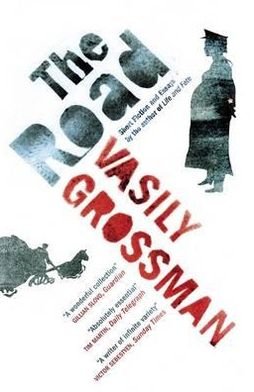 Cover for Vasily Grossman · The Road: Short Fiction and Essays (Paperback Book) (2011)