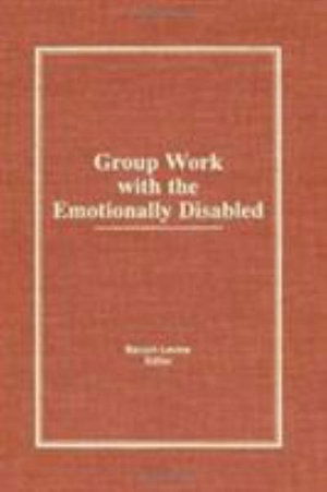 Cover for Baruch Levine · Group Work With the Emotionally Disabled (Hardcover Book) (1990)