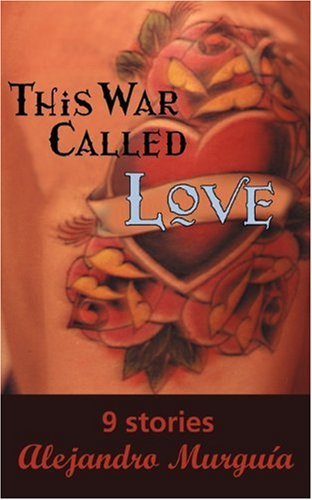 Cover for Alejandro Murguia · This War Called Love (Paperback Book) (2002)